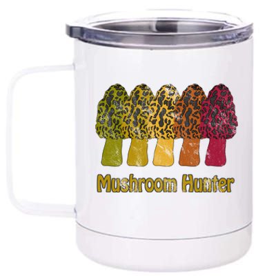 Mushroom Hunter Cute Gift Fun Morel Hunting Distressed Look Gift 12 oz Stainless Steel Tumbler Cup