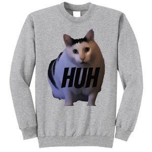 Meme Huh Cat Funny Tall Sweatshirt