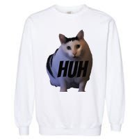 Meme Huh Cat Funny Garment-Dyed Sweatshirt