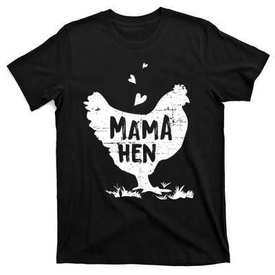 Mama Hen Chicken Funny Farmer Hen Chicken Mama T-Shirt