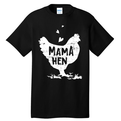 Mama Hen Chicken Funny Farmer Hen Chicken Mama Tall T-Shirt