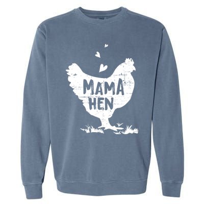 Mama Hen Chicken Funny Farmer Hen Chicken Mama Garment-Dyed Sweatshirt