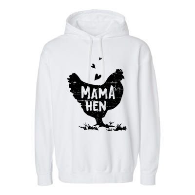 Mama Hen Chicken Funny Farmer Hen Chicken Mama Garment-Dyed Fleece Hoodie