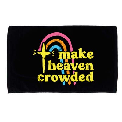 Make Heaven Crowded Cute Christian Missionary Pastor's Wife Meaningful Gift Microfiber Hand Towel