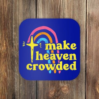 Make Heaven Crowded Cute Christian Missionary Pastor's Wife Meaningful Gift Coaster