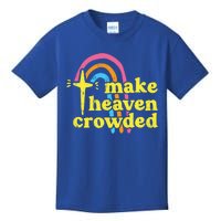 Make Heaven Crowded Cute Christian Missionary Pastor's Wife Meaningful Gift Kids T-Shirt