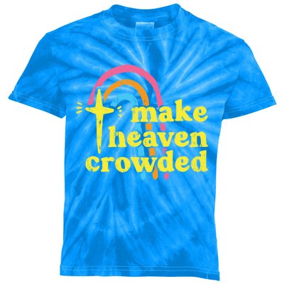 Make Heaven Crowded Cute Christian Missionary Pastor's Wife Meaningful Gift Kids Tie-Dye T-Shirt