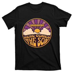 Maranatha Here Comes The Son Jesus Revolution People Easter T-Shirt