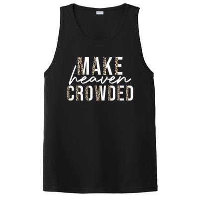 Make Heaven Crowded Jesus Religious Christian Leopard Cute Gift PosiCharge Competitor Tank