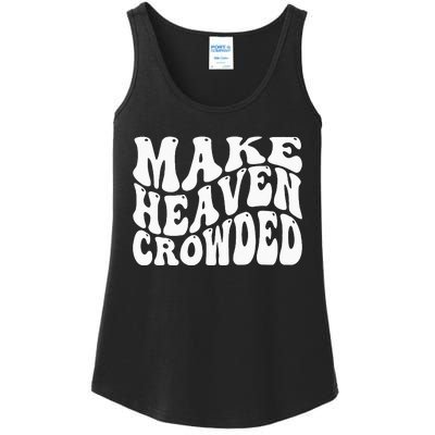 Make Heaven Crowded Ladies Essential Tank