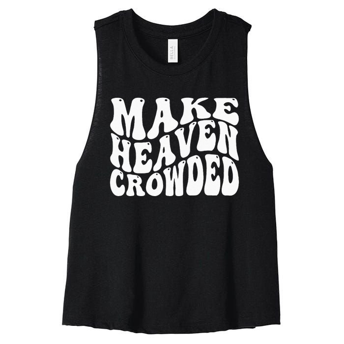 Make Heaven Crowded Women's Racerback Cropped Tank