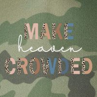 Make Heaven Crowded Christian Legacy Tie Dye Trucker Hat
