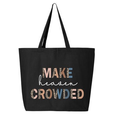 Make Heaven Crowded Christian 25L Jumbo Tote
