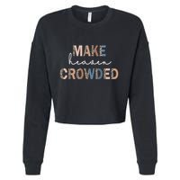 Make Heaven Crowded Christian Cropped Pullover Crew