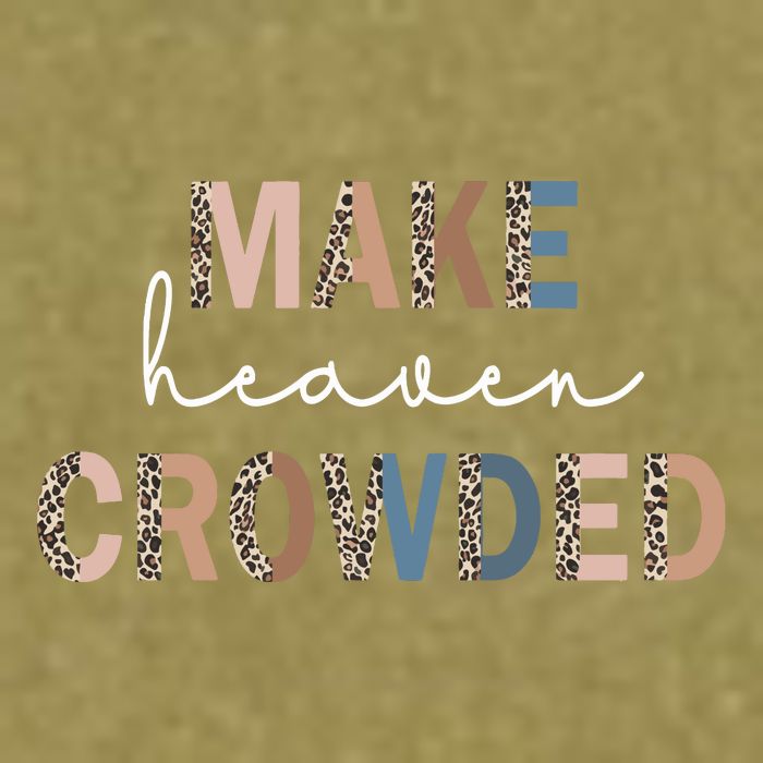 Make Heaven Crowded Christian Garment-Dyed Women's Muscle Tee