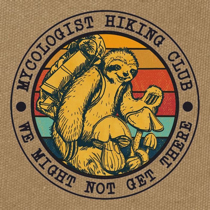 Mycologist Hiking Club We Might Not Get There Sloth Cotton Canvas Backpack