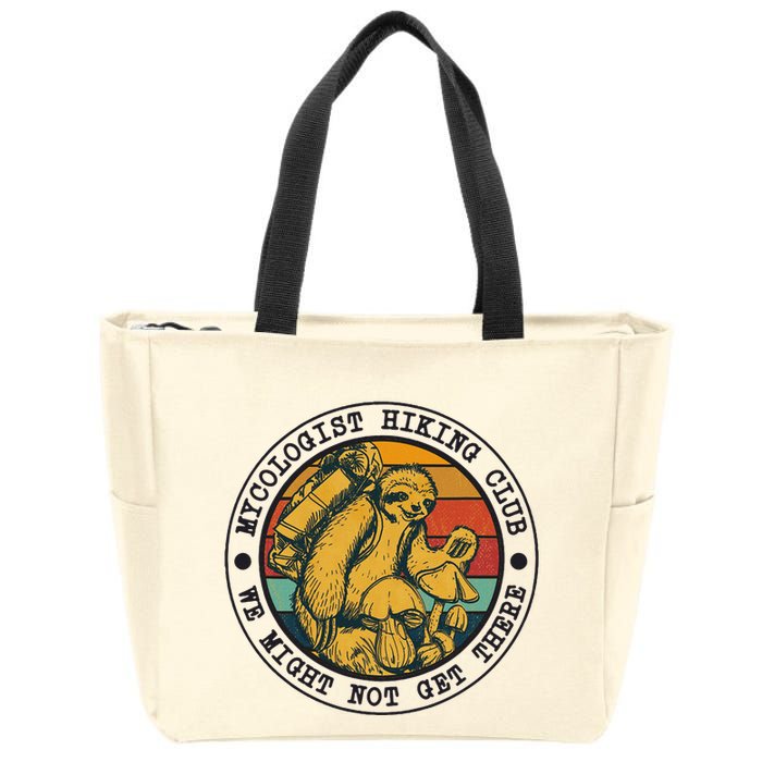 Mycologist Hiking Club We Might Not Get There Sloth Zip Tote Bag