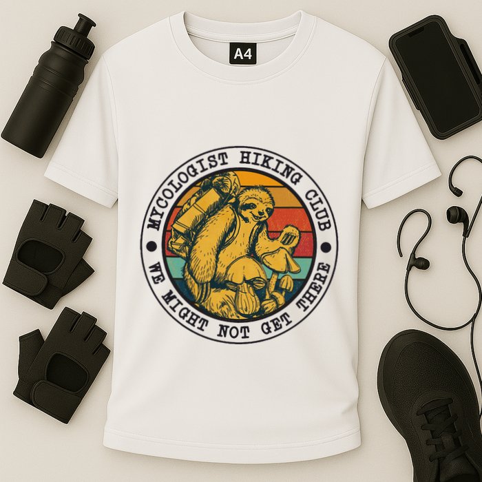Mycologist Hiking Club We Might Not Get There Sloth Performance Shirt