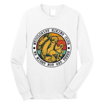 Mycologist Hiking Club We Might Not Get There Sloth Long Sleeve Shirt