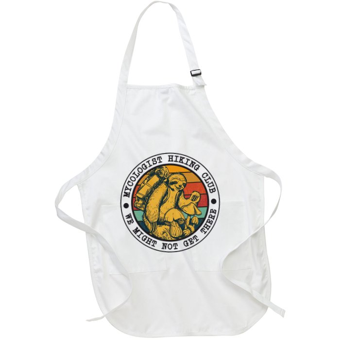 Mycologist Hiking Club We Might Not Get There Sloth Apron