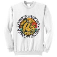 Mycologist Hiking Club We Might Not Get There Sloth Sweatshirt
