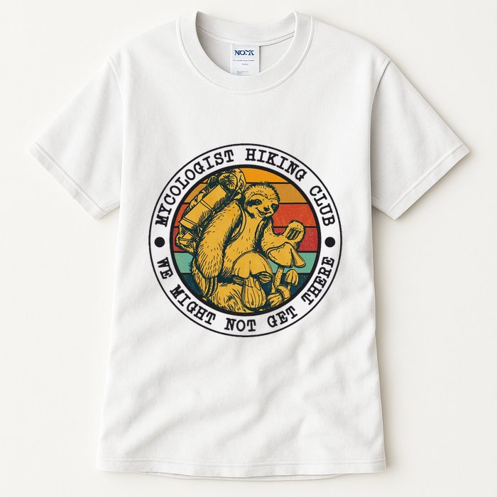 Mycologist Hiking Club We Might Not Get There Sloth Tall T-Shirt