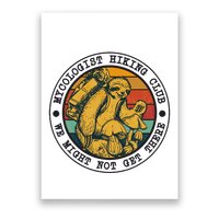 Mycologist Hiking Club We Might Not Get There Sloth Poster