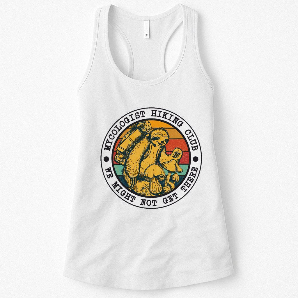 Mycologist Hiking Club We Might Not Get There Sloth Womens Tank Top