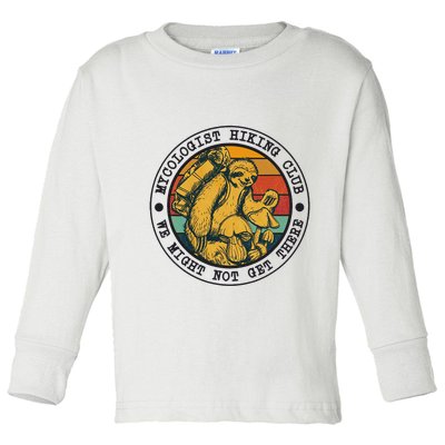 Mycologist Hiking Club We Might Not Get There Sloth Toddler Long Sleeve Shirt