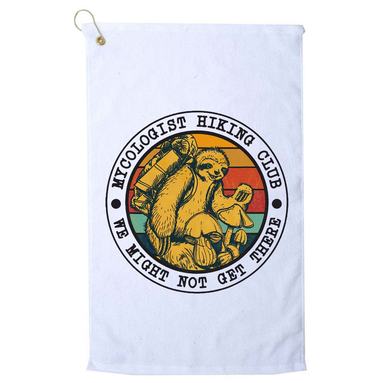 Mycologist Hiking Club We Might Not Get There Sloth Golf Towel