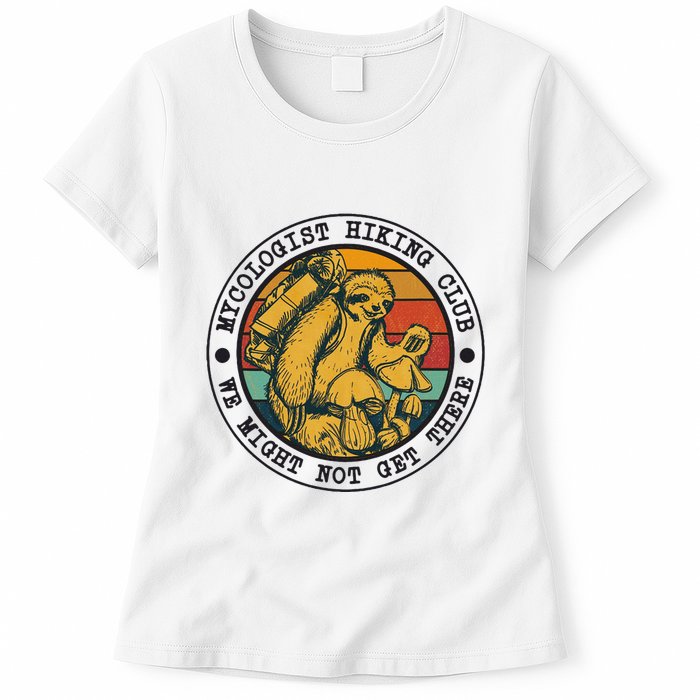 Mycologist Hiking Club We Might Not Get There Sloth Womens T-Shirt