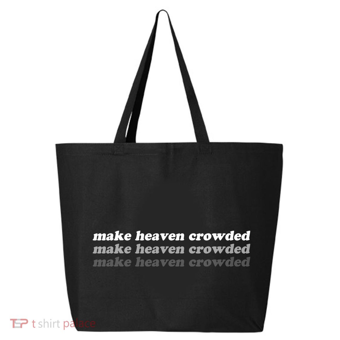 Make Heaven Crowded 25L Jumbo Tote