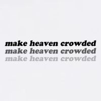 Make Heaven Crowded Flatbill Hat