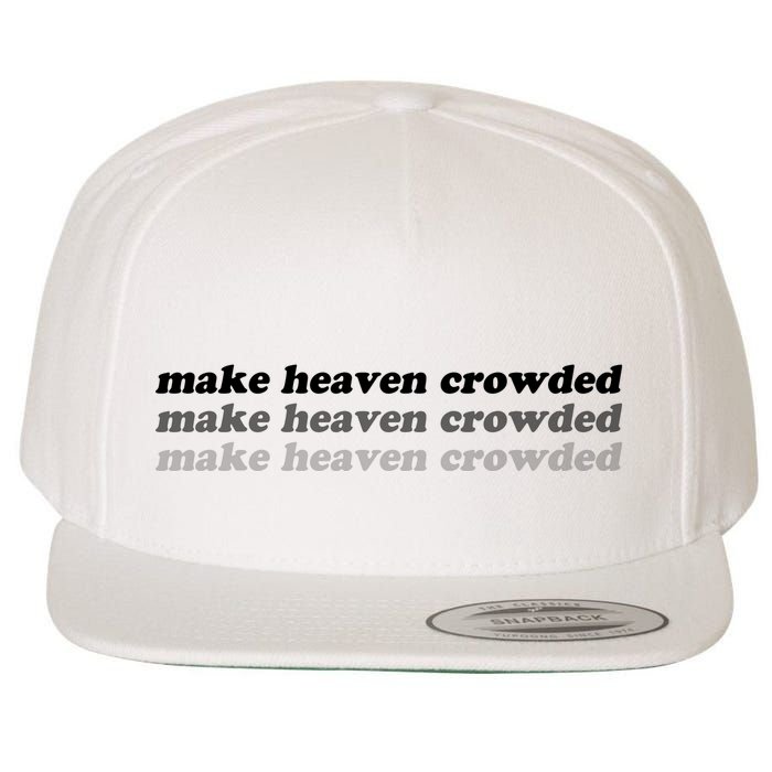 Make Heaven Crowded Wool Snapback Cap