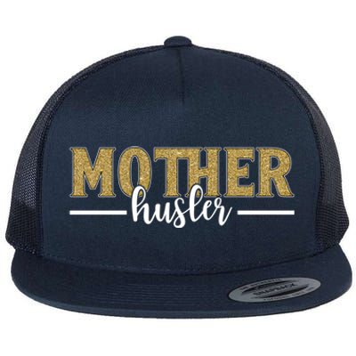 Mother Hustler Ceo Small Business Owner Best Mom Ever Great Gift Flat Bill Trucker Hat