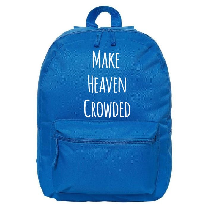 Make Heaven Crowded Gift 16 in Basic Backpack