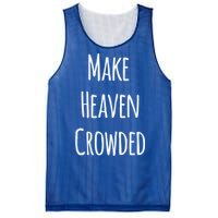 Make Heaven Crowded Gift Mesh Reversible Basketball Jersey Tank