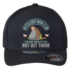 Mycologist Hiking Club We Might Not Get There Flexfit Unipanel Trucker Cap