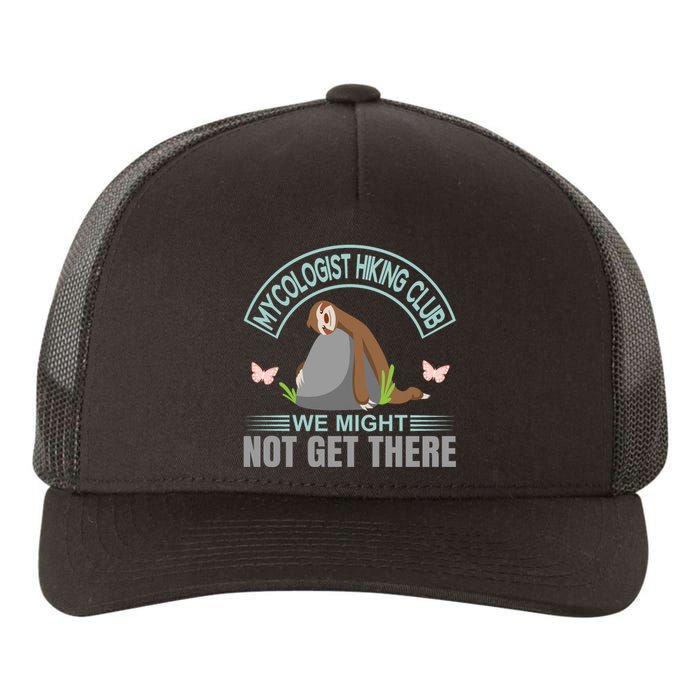 Mycologist Hiking Club We Might Not Get There Yupoong Adult 5-Panel Trucker Hat