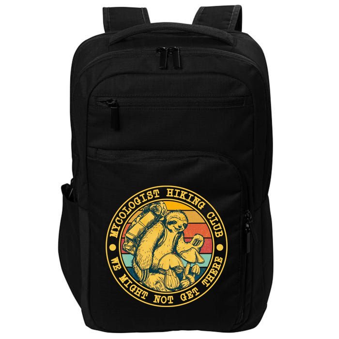 Mycologist Hiking Club We Might Not Get There Sloth Impact Tech Backpack
