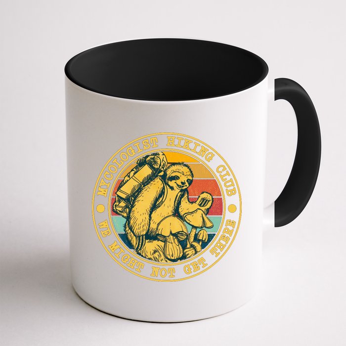 Mycologist Hiking Club We Might Not Get There Sloth Mug