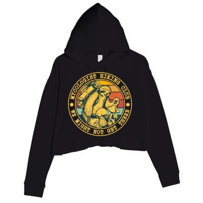 Mycologist Hiking Club We Might Not Get There Sloth Crop Fleece Hoodie