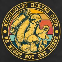 Mycologist Hiking Club We Might Not Get There Sloth Tumbler