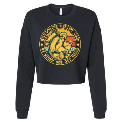 Mycologist Hiking Club We Might Not Get There Sloth Cropped Pullover Crew