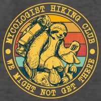 Mycologist Hiking Club We Might Not Get There Sloth Vector Backpack