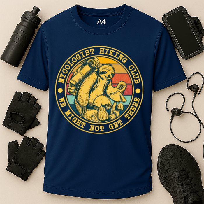 Mycologist Hiking Club We Might Not Get There Sloth Performance Shirt