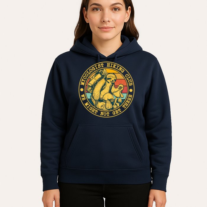 Mycologist Hiking Club We Might Not Get There Sloth Hoodie