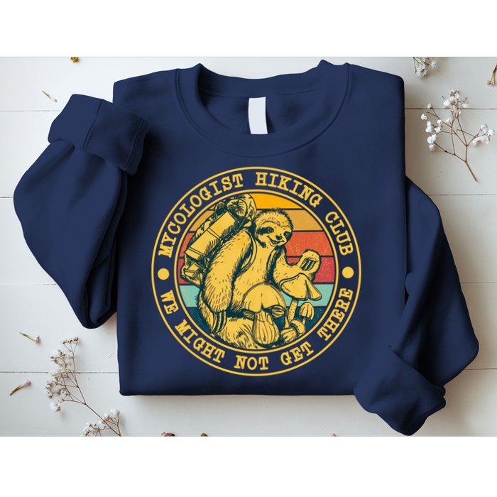Mycologist Hiking Club We Might Not Get There Sloth Sweatshirt