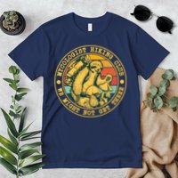 Mycologist Hiking Club We Might Not Get There Sloth Premium T-Shirt