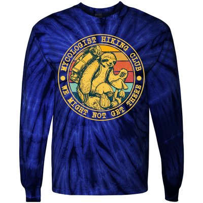 Mycologist Hiking Club We Might Not Get There Sloth Tie-Dye Long Sleeve Shirt